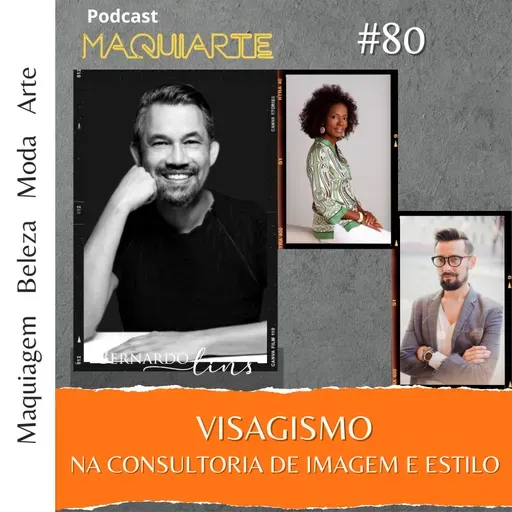 #80 Visagismo na Consultoria de Imagem e Estilo