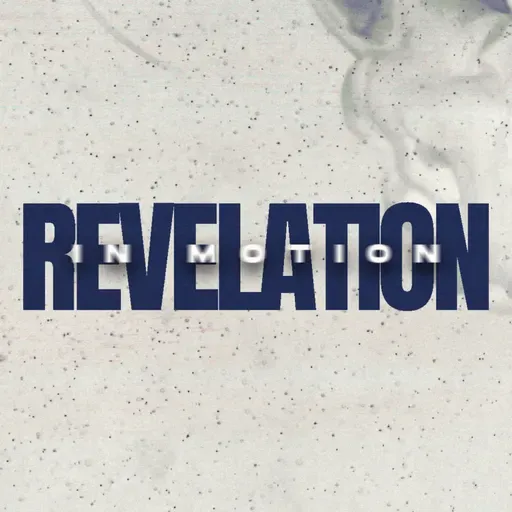 Revelation In Motion
