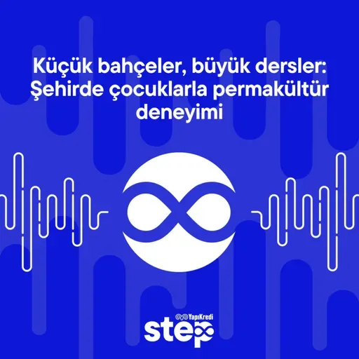 Küçük bahçeler, büyük dersler: Şehirde çocuklarla permakültür deneyimi