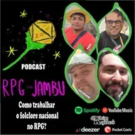 Podcast RPG com Jambu #66 | Como trabalhar o folclore nacional no RPG?