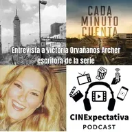 Episodio 130 Entrevista a guionista de Cada minuto cuenta