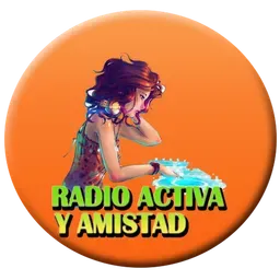 RADIO ACTIVA Y AMISTAD