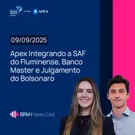 Apex Integrando a SAF do Fluminense, Banco Master e Julgamento do Bolsonaro | BRM News - 09/09/2025