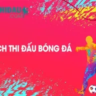 Lich thi dau bong da hom nay, cap nhat nhanh chinh xac