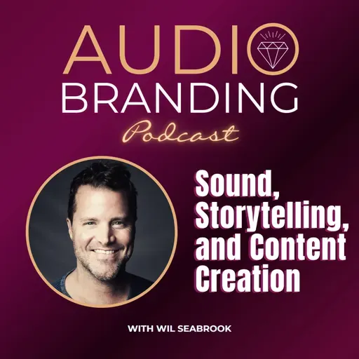Sound, Storytelling, and Content Creation with Wil Seabrook