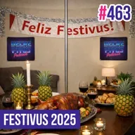 Decrépitos 463 - Festivus 2025 (Ao Vivo)