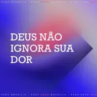 DEUS NÃO IGNORA SUA DOR - MAURÍCIO BLOIS