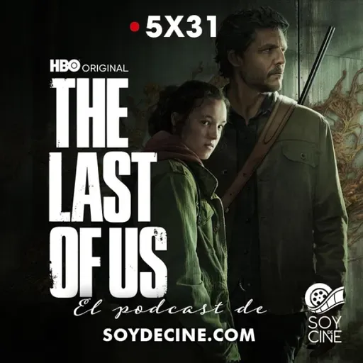 The Last of us - SDC 5X31 - Episodio exclusivo para mecenas