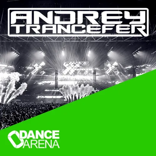 Andrey Trancefer - Dance Arena Episode 102 (November 2024) #102