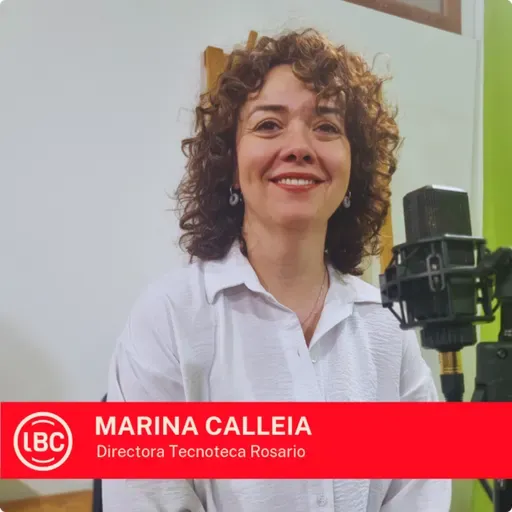 LBC con Marina Calleia 》la nueva Tecnoteca Rosario