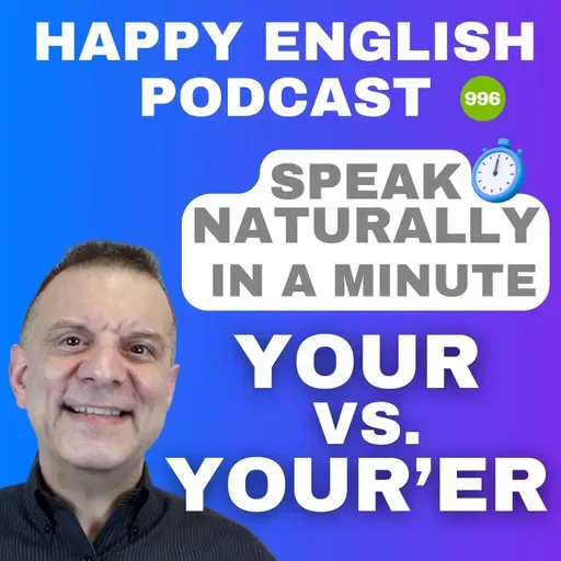 996 - Why Your and You’re Sound the Same