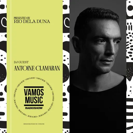 Vamos Radio Show By Rio Dela Duna #600 Guest Mix By  Antoine Clamaran