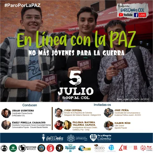 En Línea con la PAZ: Ep2 No más Jóvenes para la Guerra