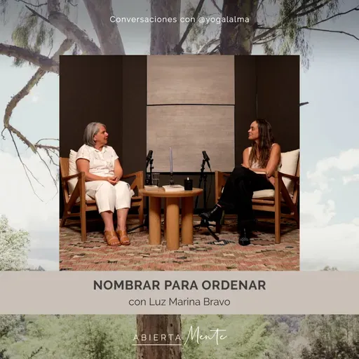 Nombrar para ordenar. Con Luz Marina Bravo.