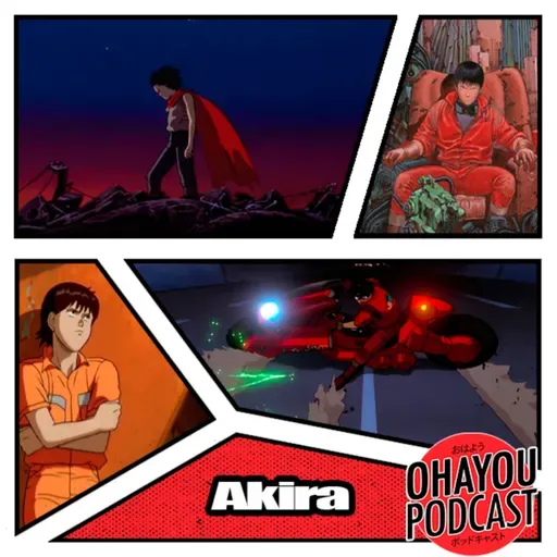Ohayou Podcast 61 - Akira e sua perfeita animação!