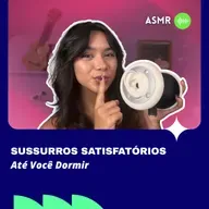 ASMR: Sussurros até você Dormir 😴