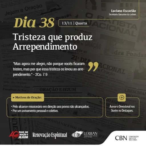 Dia 38 - Campanha de 40 dias de oração e jejum da CBN - 2024