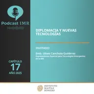 Podcast IMR - Diplomacia y nuevas tecnologías