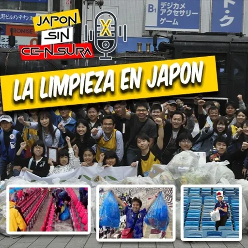 JSC PodCast |Limpieza en Japon