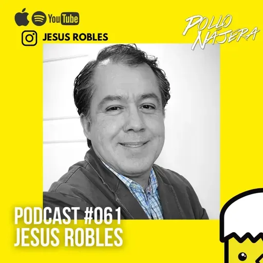 061 Crecimiento Digital // Jesus Robles