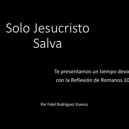 Solo Jesucristo salva
