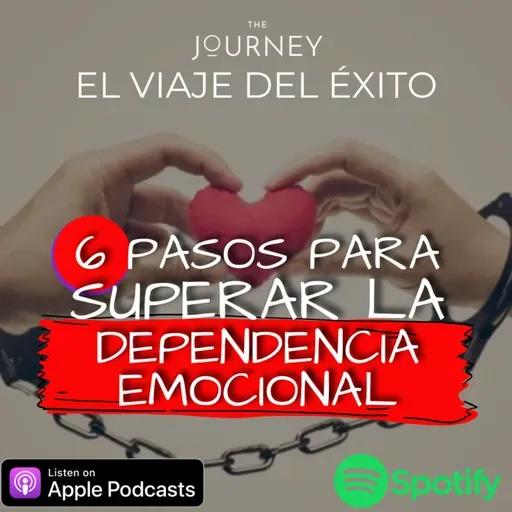 LDM: 6 Pasos para superar la DEPENDENCIA EMOCIONAL