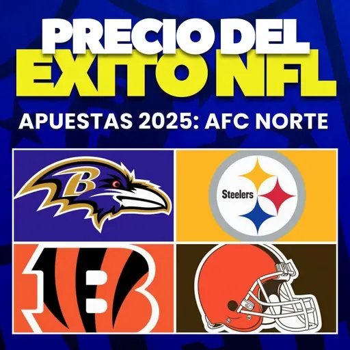 🏈 ¿Quién Ganará La AFC NORTE? | Apuestas NFL 2025