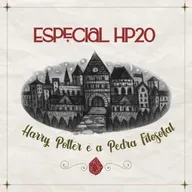#EspecialHP20 - 17. O homem de duas caras (parte 2)