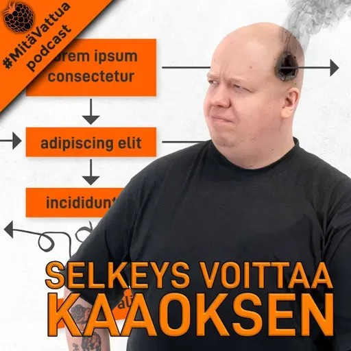 Selkeys voittaa kaaoksen