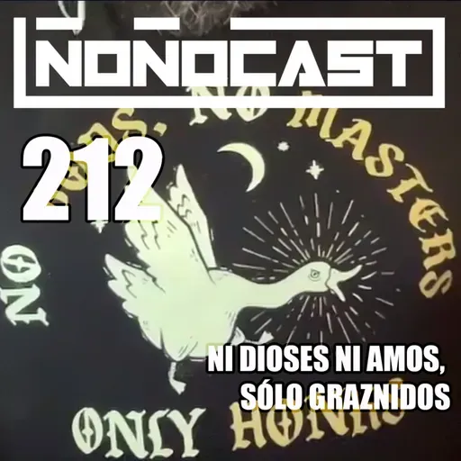 EPISODIO 212 - Ni Dioses Ni Amos, Sólo Graznidos