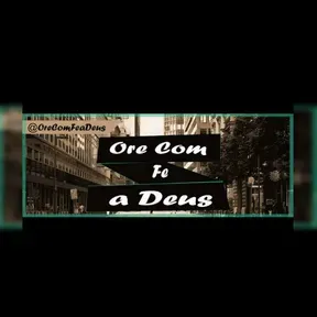 Ore com fe a Deos