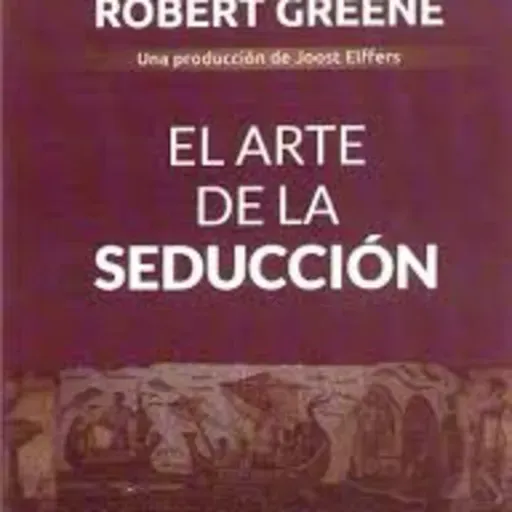 El arte de la seducción: Apéndice uno 