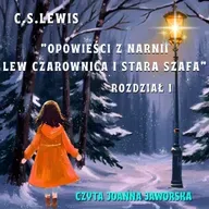 #Dźwiękowe Kalendarium 24 #Lew, czarownica i stara szafa #C.S. Lewis # czyta Joanna Jaworska