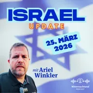 Aktuelle Situation in und aus Israel vom 25. März 2026 | Ariel Winkler