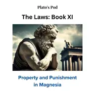 Plato's Laws - Book XI: Property and Punishment in Magnesia