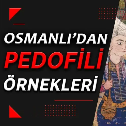 Diamond Tema - Osmanlı'daki Çocuk Tecavüzü Vakaları (Pederasti)
