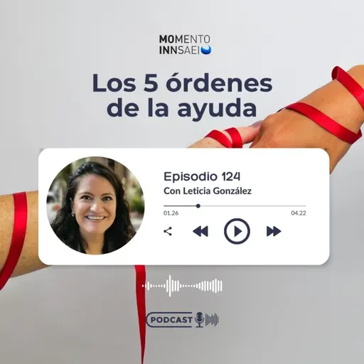 Ep.124 Los 5 órdenes de la ayuda