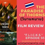 FLICKS EP 93 - Review of "THE PARADISE OF THORNS (วิมานหนาม)" - Durians, Death & Double-crossing?