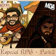 MDA #200 - MDA NO ISEKAI (Especial RPG): O Segundo Despertar [PARTE 2]