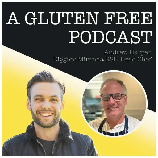 Diggers Miranda RSL Head Chef, Andrew Harper: How Curiosity & Listening to Feedback From Coeliac & Gluten Free Customers Created Massive Success for RSL