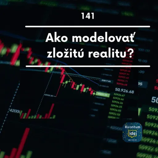 Ako modelovať zložitú realitu?