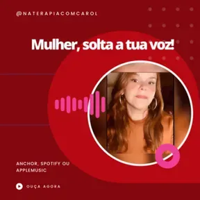 Carolina| Terapia para libertar mulheres