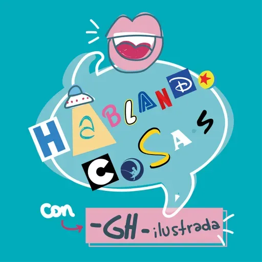 Hablando cosas|Episodio 18: "Éso habla mucho de nosotros tres", especial aniversario con los ilustramigos