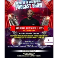 'BRING IT IN THE HOUSE' - Podcast Show