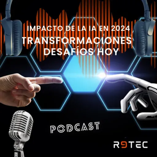 Impacto de la IA en 2024: Transformaciones y Desafíos hoy