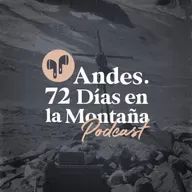 "Andes. 72 días en la montaña". Episodio 9: la montaña