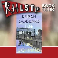 RHLSTP Book Club 137 - Keiran Goddard