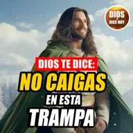 Dios te Dice Hoy: No caigas en esta trampa #728