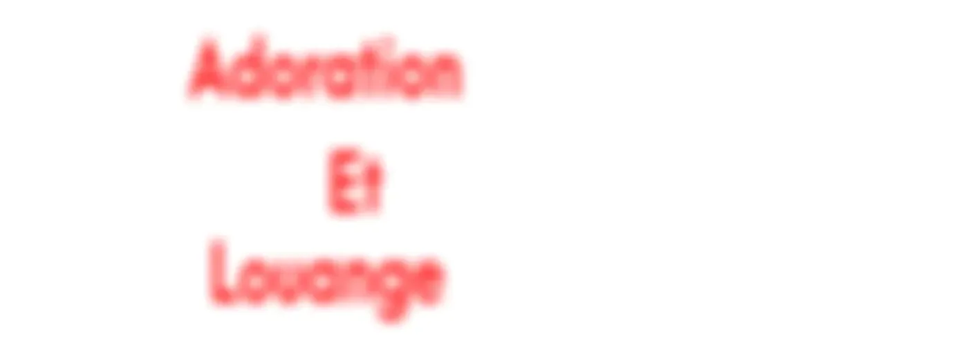 Adoration et Louange