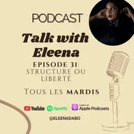 Episode 31: Structure ou liberté